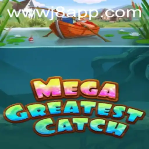 MegaGreatestCatch: The Ultimate Gaming Experience with a Twist of Strategy